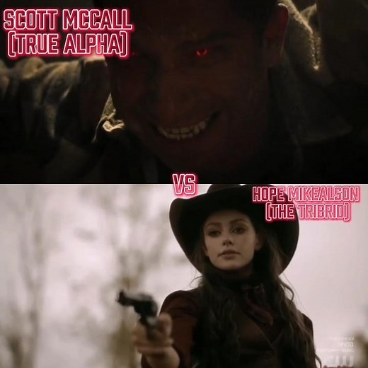 Scott McCall (true alpha) Vs hope mikealson (the tribrid) #fyp #goviral #scottmccall #hopemikealson