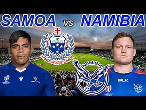 SAMOA vs NAMIBIA Rugby World Cup 2027 Qualifying Live Commentary