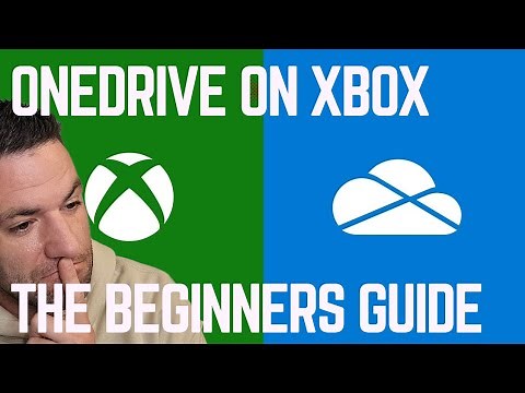 Beginners guide to using onedrive on your Xbox series