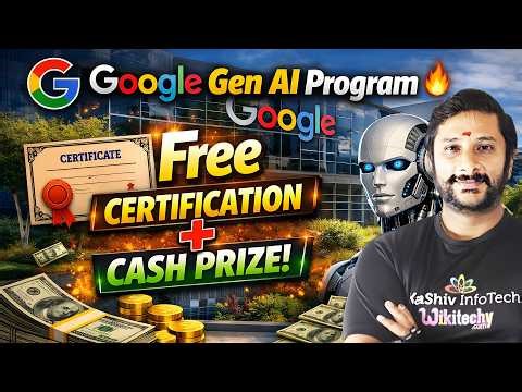 Google Gen AI Program 🔥 Free Certification + Cash Prize! | Kaashiv Infotech Course