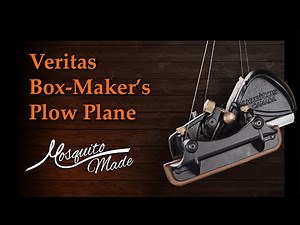 Veritas Box Makers Plow Review