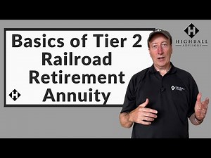 Basics of the Tier 2 Railroad Retirement Annuity