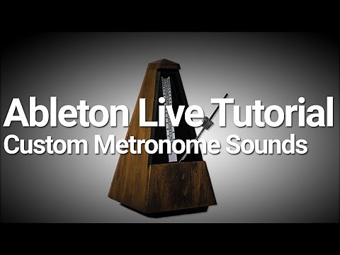Ableton Tutorial: Custom Metronome Sounds