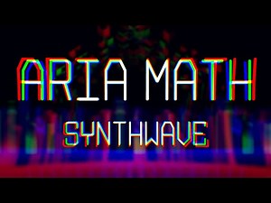 C418 - Aria Math (Synthwave Remix)