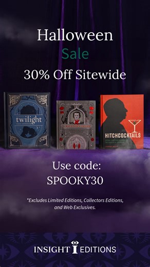 Unveil the extraordinary. For a limited time, step into worlds of premium art, film and books and save 30% Sitewide. Your next masterpiece awaits. Use code SPOOKY30. 👻 | Insight Editions