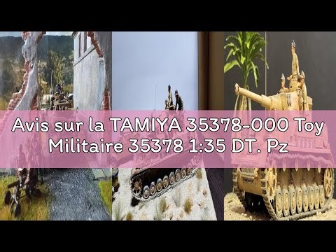 Avis sur la TAMIYA 35378-000 Toy Militaire 35378 1:35 DT. Pz.Kpfw. IV AUSF.G Frühe.Prod. Réplique fi