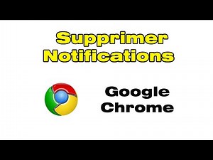 Comment supprimer les notifications Google Chrome Android
