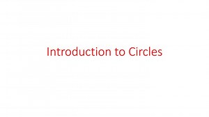 PPT - Introduction to Circles PowerPoint Presentation, free download - ID:9651606