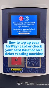 4.8K views · 19 reactions | Not sure how to use the new ticket vending machines? Watch this tutorial! See how easy it is to top up your MyWay+ travel card and check your card balance. More info here  transport.act.gov.au/tickets-and-myway/ticket-vending-machines | Transport Canberra | Facebook