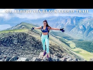 Hiking Colorado's Highest Peak: Mt. Elbert via Black Cloud Trail