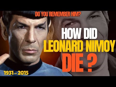 How did Leonard Nimoy die?