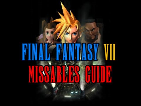 FF7 Missable Content Guide