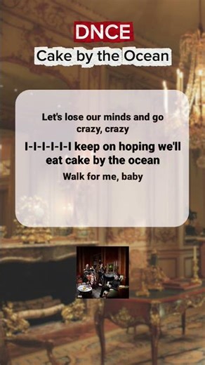 DNCE - Cake by the Ocean