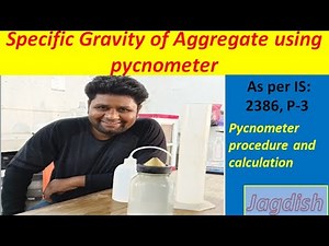Specific Gravity of Aggregate using pycnometer | I.S.2386 P3 | Practical & Calculation in हिंदी