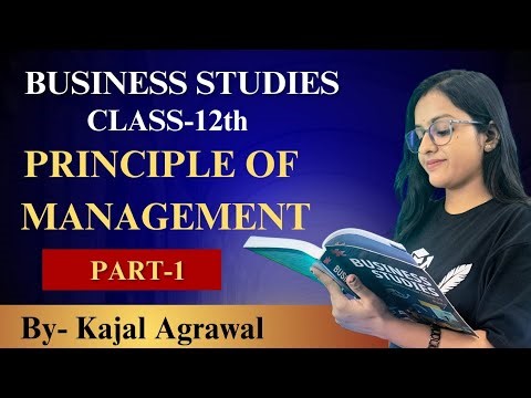 Class 12 | Business Studies | Chapter 2 | Principles of Management | Part 1