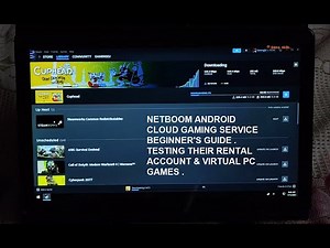 2023 Netboom Android Cloud Gaming Beginner's Guide | Testing its Rental Account & Virtual PC Games