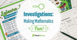 Investigations - Making Mathematics Fun!