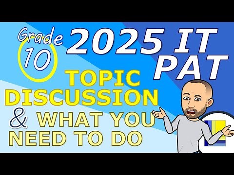 IT PAT 2025 | Grade 10 | Topic Discussion & What you need to do