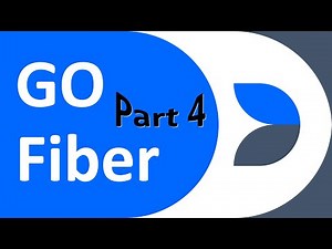 Go Fiber Web Framework - Part 4