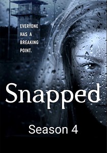 Snapped Season 4 - watch full episodes streaming online