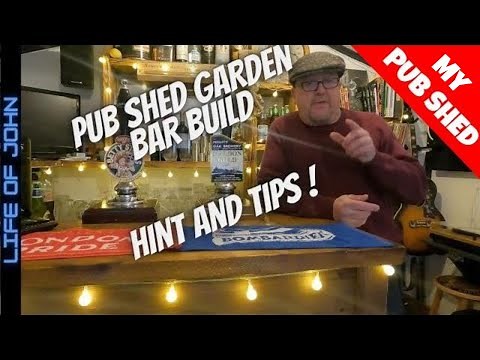 Pub Shed Man Cave Garden Bar Build - Hints, Tips, Advice and Help! Garden Room in ya Backyard!