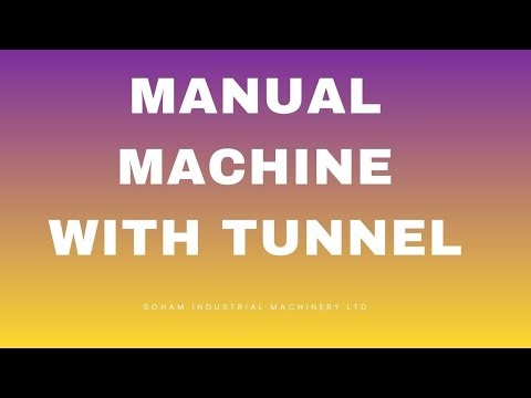 MANUAL MACHINE WITH TUNNEL | Shrink Wrapping Demo