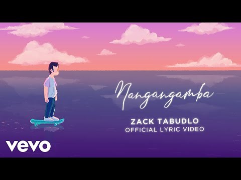 Zack Tabudlo - Nangangamba (Lyric Video)