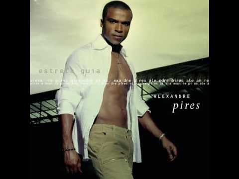 ALEXANDRE PIRES - VEM ME AMAR