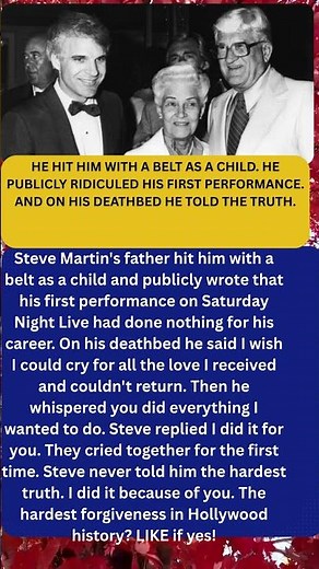 Steve Martin's Father Said on His Deathbed What He Had Never Said Before