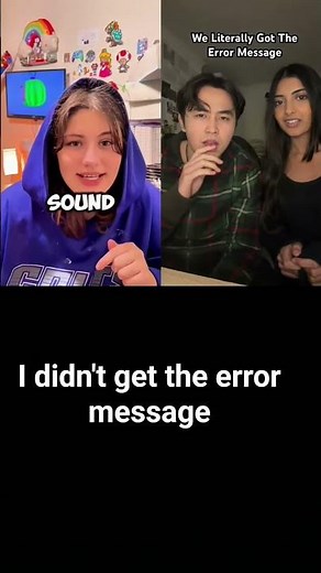 I literally didn't get the error message