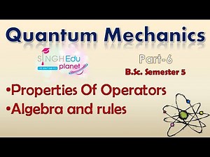 Properties of Operators Video Lecture | Crash Course for IIT JAM Chemistry