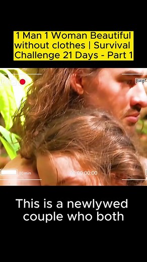 1 Man 1 Woman Beautiful without clothes | Survival Challenge 21 Days - Part 1 #survival #camping #bushcraft #outdoors
