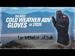 Best Cold Weather ADV/Dual Sport Motorcycle Gloves | 2026