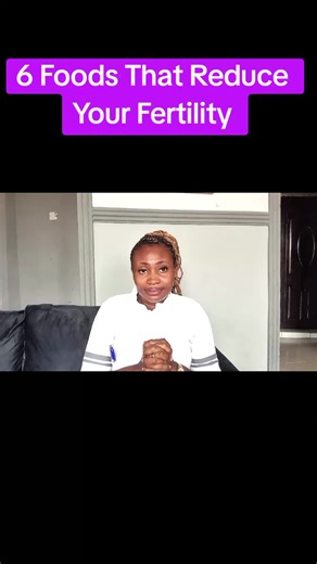 6 Foods That Impact Your Fertility