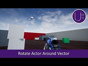 Unreal Engine 4 C++ Tutorial: Rotate Angle Axis Specify Vector