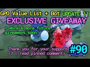 NEW GPO VALUE LIST UPDATE 11 #90 EXCLUSIVE FLOWERS GIVEAWAY (13k VALUE) + More future giveaways soon