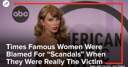 Times Famous Women Were Blamed For “Scandals” When They Were Really The Victim
