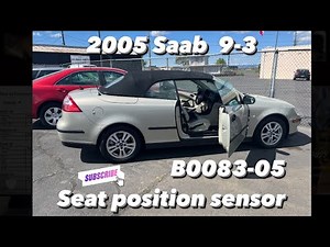 2005 Saab 9-3 Code B0083-05 Seat Position Sensor