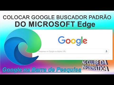Como Colocar o Google na Barra de Pesquisa do Edge
