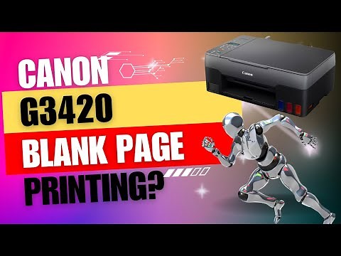 Blank Page Printing Issue or Poor Print Quality? Canon Pixma G3420 Printer