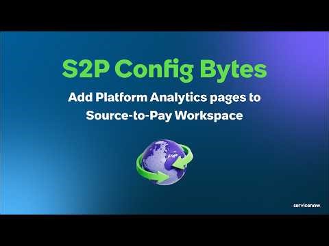 S2P Config Byte: Adding Platform Analytics to Source-to-Pay Workspace