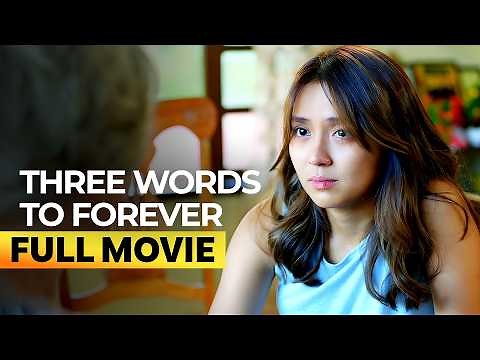 ‘Three Words to Forever’ FULL MOVIE | Kathryn Bernardo, Sharon Cuneta