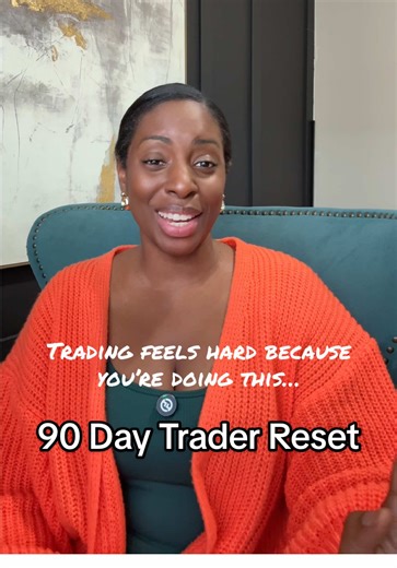 90 Day Trader Reset: Simplifying Your Trading Approach