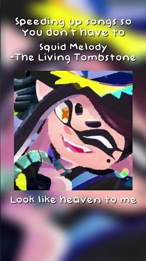 Squid Melody -The Living Tombstone || #spedup #spedupsongs #splatoon #splatoon3 #thelivingtombstone