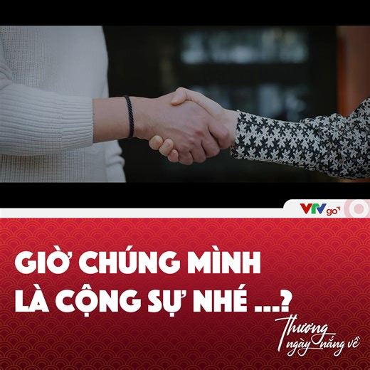 728K views · 19K reactions | Giờ chúng mình là cộng sự để còn cùng nhau nuôi dạy con nữa chứ :) ------------------------  XEM CÁC TẬP PHIM “THƯƠNG NGÀY NẮNG VỀ” ĐÃ PHÁT SÓNG: https://vtvgo.vn/vod_channel/994  Quý vị đón xem các tập tiếp theo phim Thương ngày nắng về phát sóng vào 21h40 thứ 2,3,4 hàng tuần trên kênh VTV3 và ứng dụng VTVGo #VTVGo #VTVDigital #thuongngaynangve | VTVGo | Facebook
