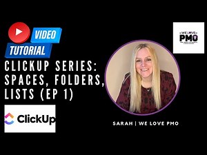 ClickUp Tutorial for Beginners | How to Set Up Spaces, Folders, and Lists