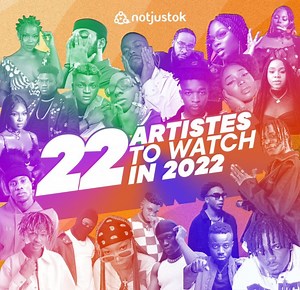 22 Nigerian Artistes to Watch in 2022