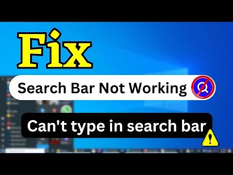 How to Fix Search Bar Not Working in Windows 10 | Can't type in search bar on Windows 10