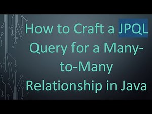 How to Craft a JPQL Query for a Many-to-Many Relationship in Java