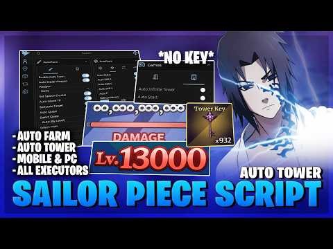 Sailor Piece Script — NO KEY, Auto Farm, Instant Kill, Auto Tower, Instant Finish (BEST)